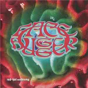 Facehugger - Red- Hot & Steamy