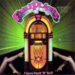 Family Players - I Love Funk 'N' Roll