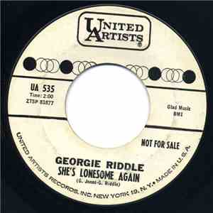 Georgie Riddle - She's Lonesome Again