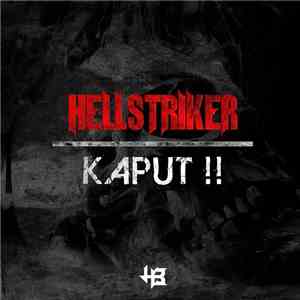 Hellstriker - Kaput !!