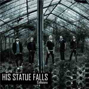 His Statue Falls - Collisions