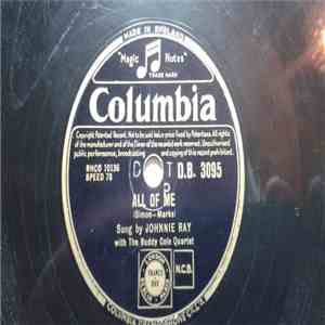 Johnnie Ray With The Buddy Cole Quartet - All Of Me / Don't Take Your Love  ...