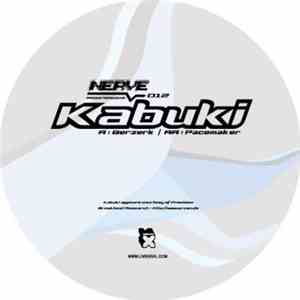 Kabuki - Berzerk / Pacemaker