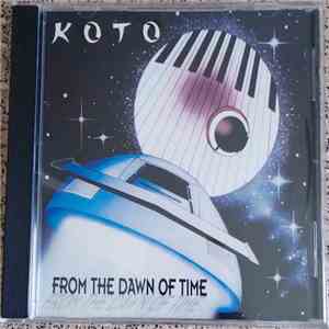 Koto  - From The Dawn Of Time