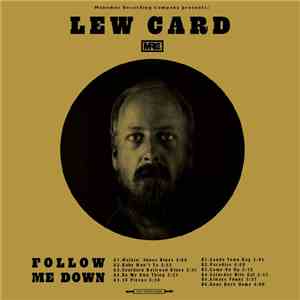 Lew Card - Follow Me Down