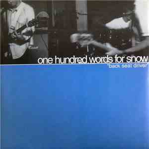 One Hundred Words For Snow / I Wish I - Back Seat Driver / Mourning A Third Day