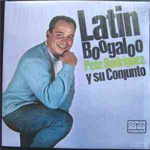 Pete Rodriguez Y Su Conjunto - Latin Boogaloo