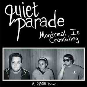 Quiet Parade - Montreal Is Crumbling