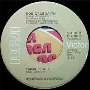 Rob Galbraith - Damn It All / Another One Night Stand
