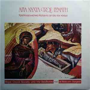 Royal Choral Society Conducted By  Sir Malcolm Sargent - Άγια Νύχτα Φως Γεμ ...