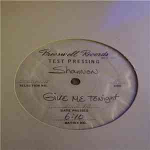 Shannon - Give Me Tonight