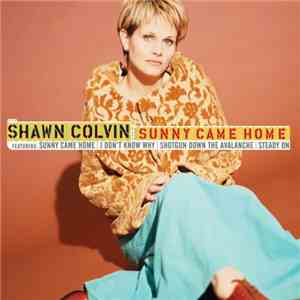 Shawn Colvin - Sunny Came Home