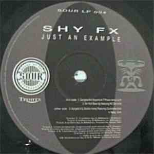 Shy FX - Just An Example