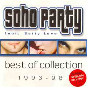 Soho Party Feat. Betty Love - Best Of Collection (1993 - 1998)