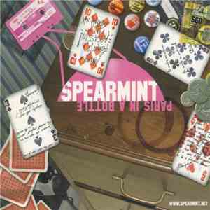 Spearmint  - Paris In A Bottle