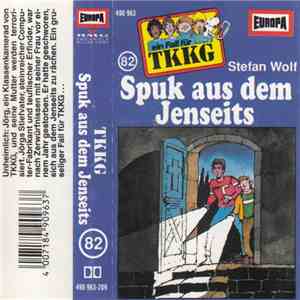 Stefan Wolf - TKKG 82 - Spuk Aus Dem Jenseits