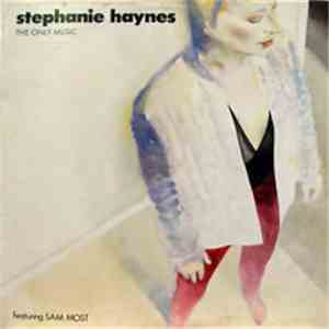 Stephanie Haynes, Sam Most - The Only Music