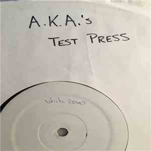 The A.K.A.s (Are Everywhere) - White Doves & Smoking Guns