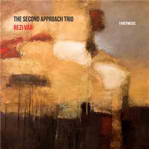 The Second Approach Trio - Rezi Vár