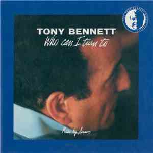 Tony Bennett - Who Can I Turn To