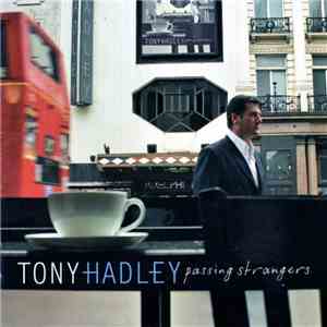 Tony Hadley - Passing Strangers