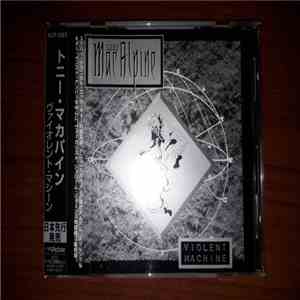 Tony MacAlpine - Violent Machine
