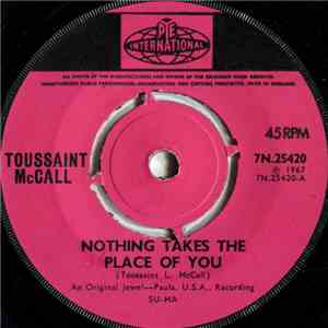 Toussaint McCall - Nothing Takes The Place Of You