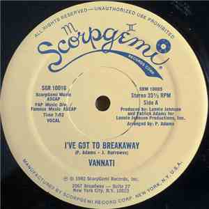Vannati - I've Got To Breakaway