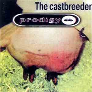 Various / The Prodigy - The Castbreeder