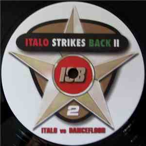 Various - Italo Strikes Back II - Italo Vs Dancefloor