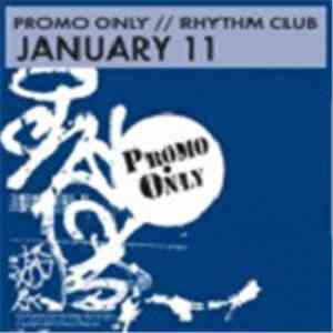 Various - Promo Only Rhythm Club: January 11