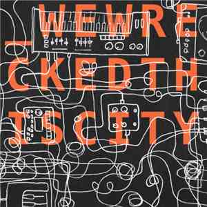 Various - We Wrecked This City