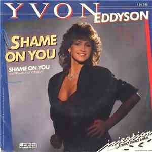 Yvon Eddyson - Shame On You