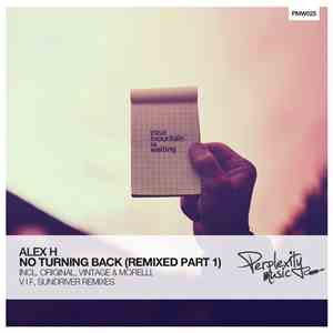 Alex H  - No Turning Back (Remixed Part 1)
