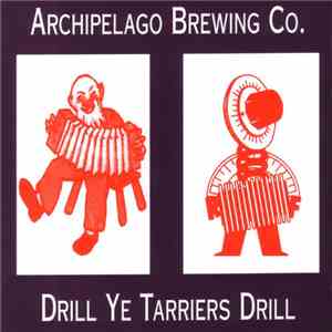 Archipelago Brewing Co. With Four Goddamn Girl Drummers - Drill Ye Tarriers ...