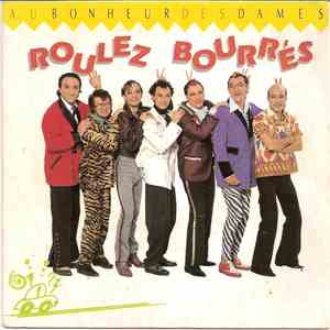 Au Bonheur Des Dames - Roulez Bourrés