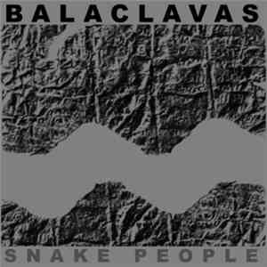 Balaclavas - Snake People