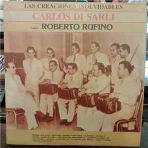 Carlos Di Sarli, Roberto Rufino - Las Creaciones Inolvidables