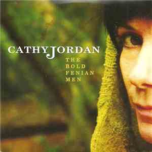Cathy Jordan - The Bold Fenian Men