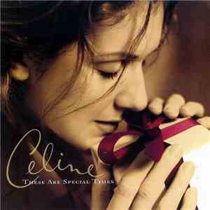 Celine - These Are Special Times