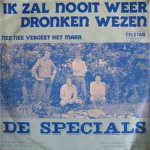 De Specials - Ik Zal Nooit Meer Dronken Wezen
