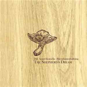 Die Anarchistische Abendunterhaltung - The Shepherd's Dream