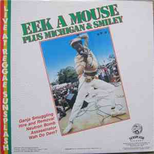 Eek A Mouse / Michigan & Smiley - Live At Reggae Sunsplash
