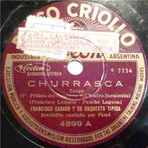 Francisco Canaro Y Su Orquesta Típica - Churrasca / Sin Rumbo
