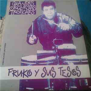 Fruko y sus Tesos - Grandes Orquestas Tropicales