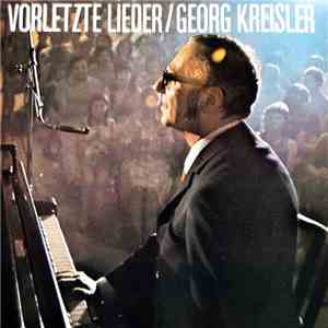 Georg Kreisler - Vorletzte Lieder