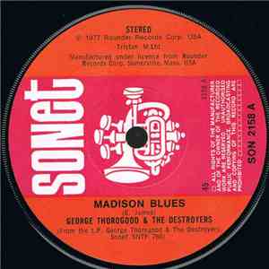 George Thorogood & The Destroyers - Madison Blues