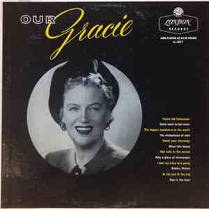 Gracie Fields - Our Gracie Favorite Songs By Gracie Fields