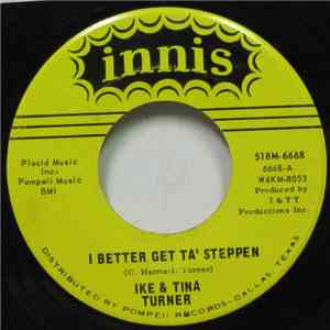 Ike & Tina Turner - I Better Get Ta' Steppen / Poor Sam