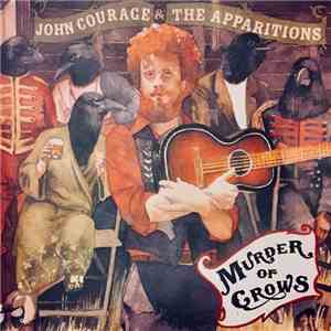 John Courage  - Murder Of Crows